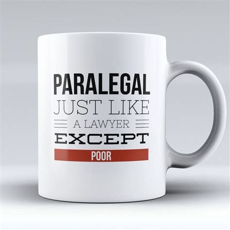 Paralegal 11oz Mug Premium Mugs Of Mugdom Paralegal Humor Paralegal Legal Humor