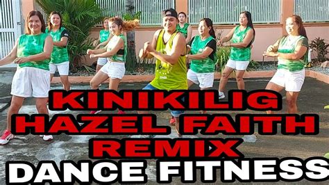 KINIKILIG Hazel Faith Remix Dance Fitness YouTube
