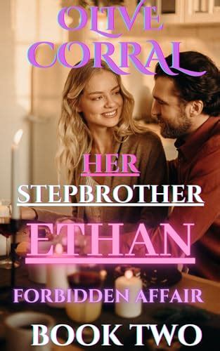 Her Stepbrother Ethan A Taboo Stepbrother Romance By Olive Corral
