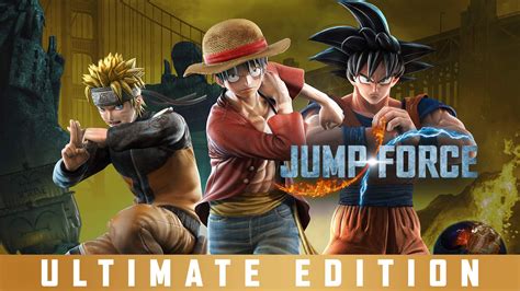Jump Force Éditions Standard Deluxe Ultimate Premium Et Collector