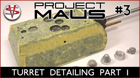 Project Maus Part 3 ‘turret Detailing Part 1 Youtube