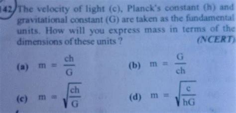 Answered 142 The Velocity Of Light C Planck S Constant H And Physics