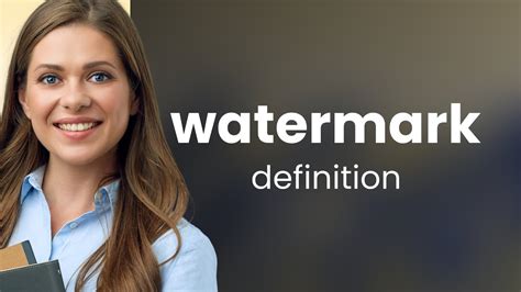 Watermark • What Is Watermark Definition Youtube