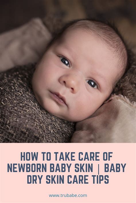 How To Take Care Of Newborn Baby Skin Baby Dry Skin Care Tips Baby