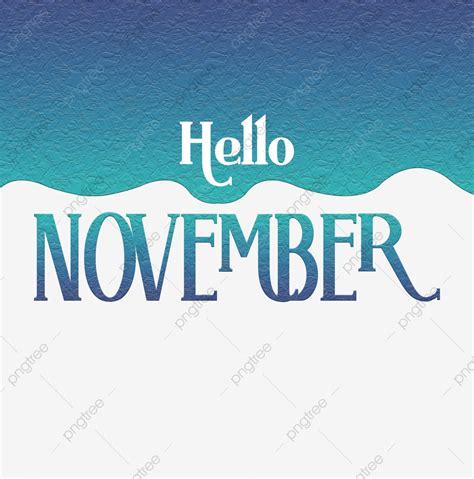 Hello November Hand Lettering With Blue Texture Hello Greeting
