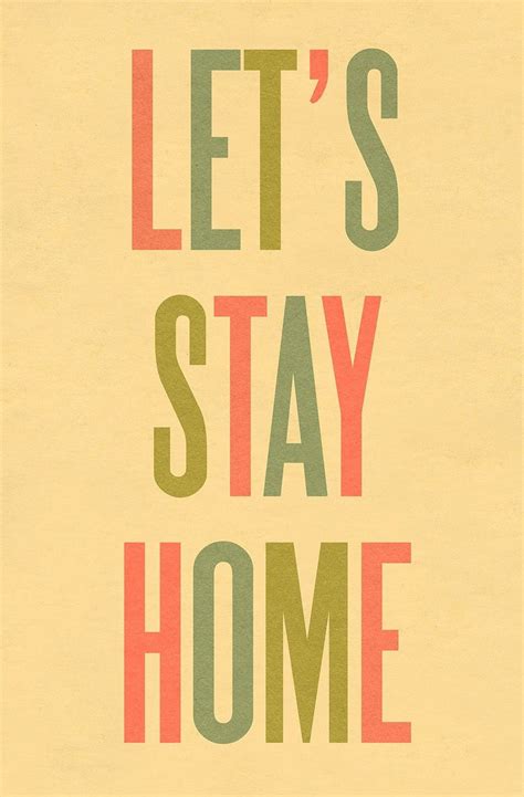 Lets Stay Home Small Etsy Lets Stay Home Words Let It Be