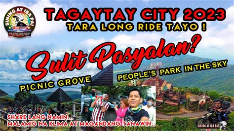 Tagaytay City 2023 Picnic Grove Peoples Park In The Sky Sulit