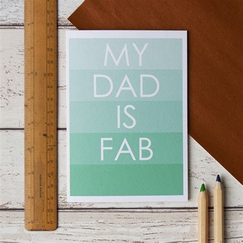 My Dad Is Fab Fathers Day Card By Betsy Benn