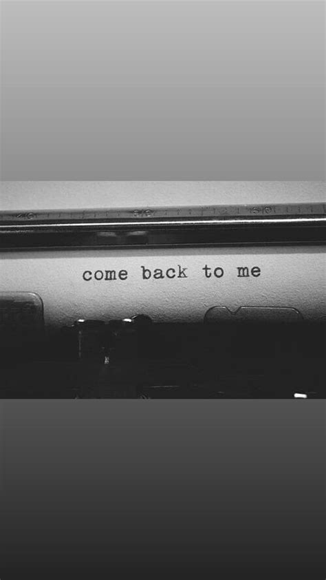 An Old Typewriter With The Words Come Back To Me Written On Its Side