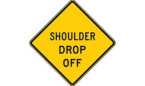 Shoulder Drop Off Warning Sign Treetop Products