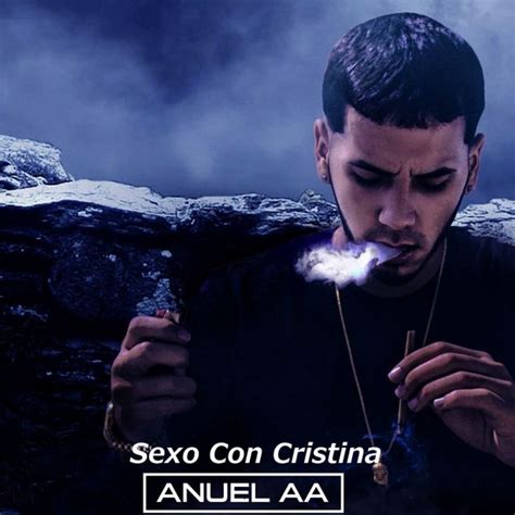 Anuel Aa Sexo Con Cristina Digital Single 2016