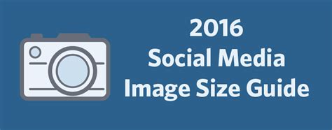2016 Social Media Image Sizes Cheat Sheet Gambaran