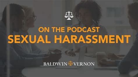 Sexual Harassment In The Workplace Baldwin And Vernon