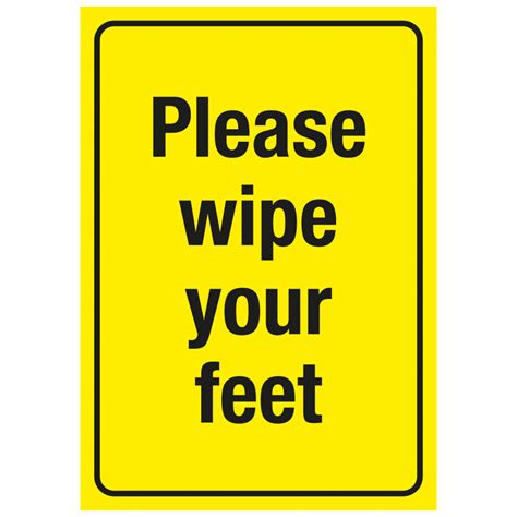 Wipe Your Feet Signs Site Signage Safety Signage Safety Workwear