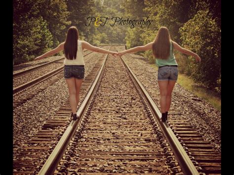 Sisters Best Friends Train Tracks Train Tracks Pinterest