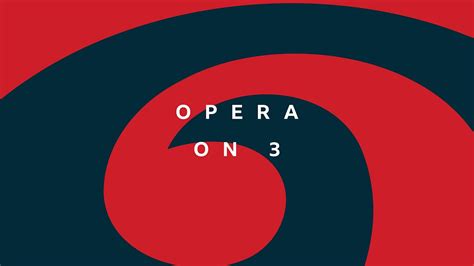 Bbc Radio 3 Opera On 3 Available Now