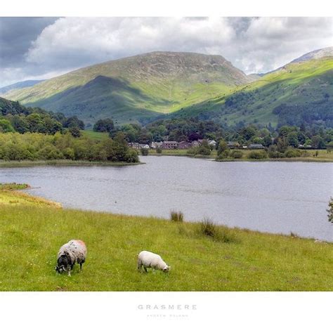 Grasmere Cumbria By Andrew Roland Lake District Lake District