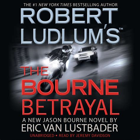 Robert Ludlums Tm The Bourne Betrayal Audiobook Listen Instantly