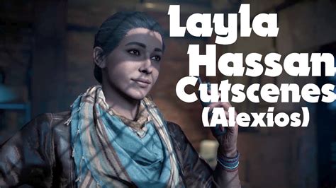Layla Hassan All Cutscenes Assassins Creed Odyssey Alexios Youtube