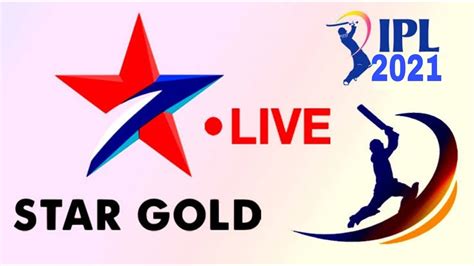 Ipl Live Stream Cricket Match Ipl Live Cricket 2021 Star Gold