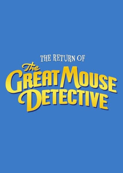 The Return Of The Great Mouse Detective 2025 Disney Animated Film Fan