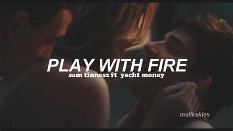 Sam Tinnesz Play With Fire Ft Yacht Money Traducida Al Espa Ol