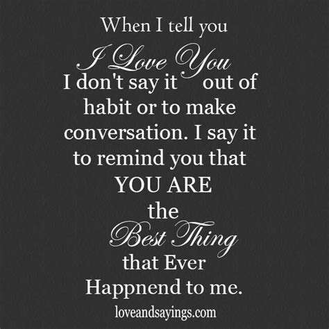 you are the best thing that ever happened to me habit quotes love you best love quotes