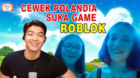 Tenggo ♦️♦️ Ketemu Cewek Polandia Suka Main Roblox Omet Youtube