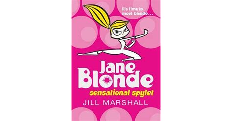 Sensational Spylet Jane Blonde By Jill Marshall