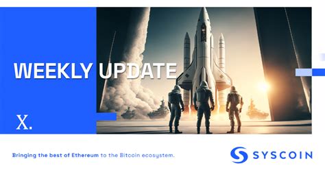 Syscoin Weekly Update X