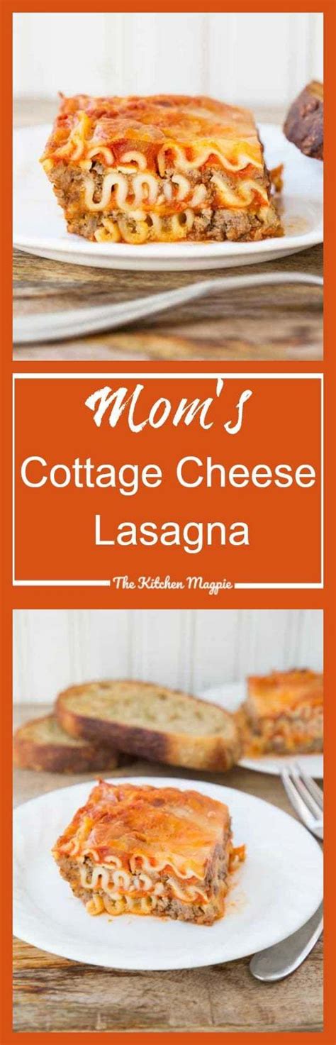 Moms Cottage Cheese Lasagna The Kitchen Magpie Cheese Lasagna