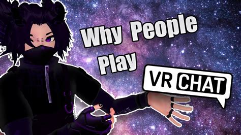 Why People Play Vrchat Youtube