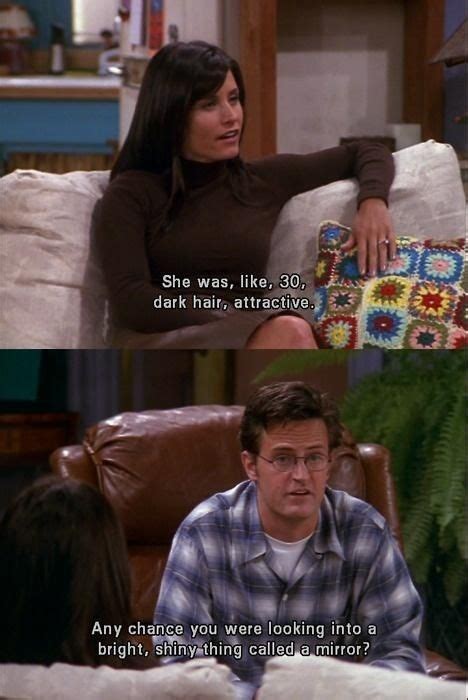 Best Humor Quotes Sarcasm Chandler Bing Ideas Friends Moments