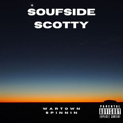 Wartown Spinnin Single By Soufside Scotty Spotify
