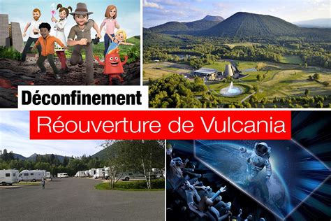 Réouverture De Vulcania Le Parc Des Volcans Dauvergne Avec Son Aire