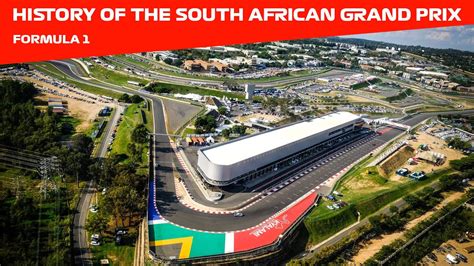 The South African Grand Prix A Historical Overview Youtube