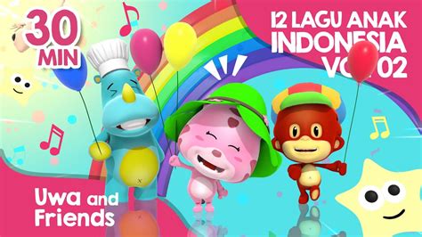 12 Lagu Anak Indonesia 02 Kumpulan Lagu Anak Terbaik Youtube