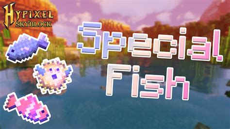 Special Fish Guide Hypixel Skyblock Youtube