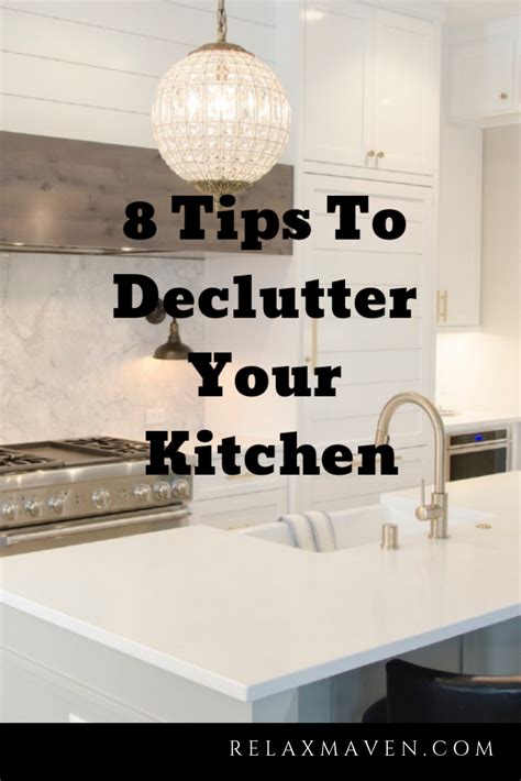 8 Tips To Declutter Your Kitchen Kitchen Organization Diy Kitchen