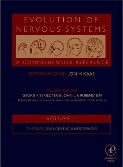 Evolution Of Nervous Systems A Comprehensive Reference Volume 1