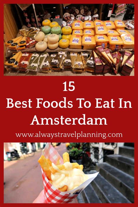 Amsterdam Food Guide What To Eat The 15 Best Dutch Food To Try Artofit