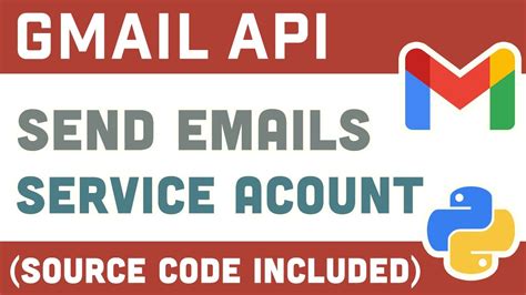 Send An Email With Gmail Using Service Account In Python Gmail Api
