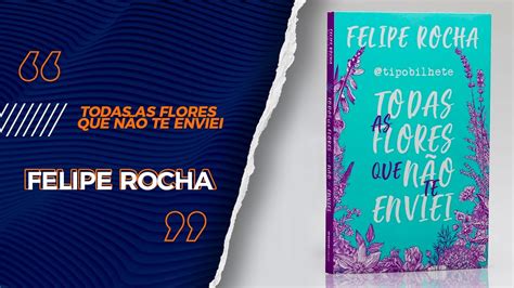 Todas As Flores Que Nao Te Enviei