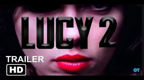 Lucy 2 2019 Fanmade Movie Official Teaser Fanmade