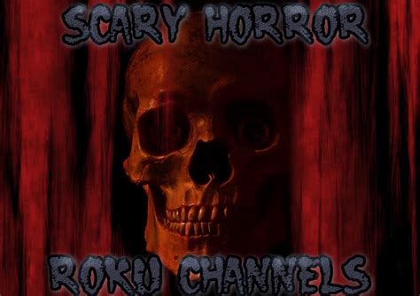 Then you've come to the right place! Best Scary Movies Roku Channels | Scary movies, Roku ...