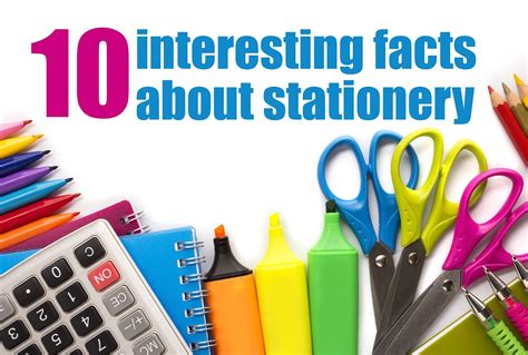 10 Interesting Facts About Stationery