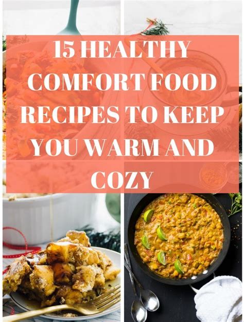 These 15 Healthy Comfort Food Recipes Will Keep You Warm And Cozy All