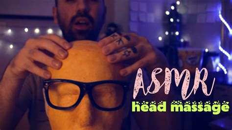 Incredibly Relaxing Asmr Head Massage Youtube