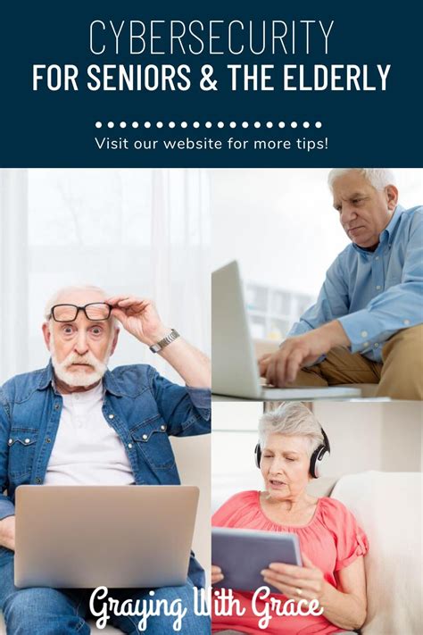 10 Cybersecurity Tips For Seniors Graying With Grace Cyber Security
