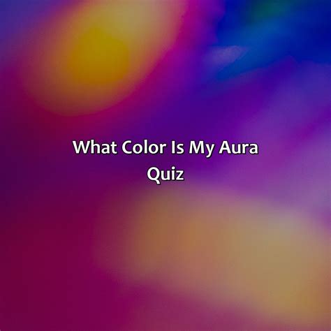 What Color Is My Aura Quiz